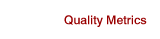 Quality Metrics